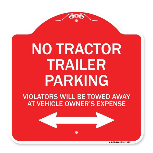 Parking Restriction No Tractor Trailer Parking Violators Will Be Towed Away at Owner, RW-1818-23372